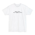 Sorry About What Happens Later - Men's Tall T-Shirt