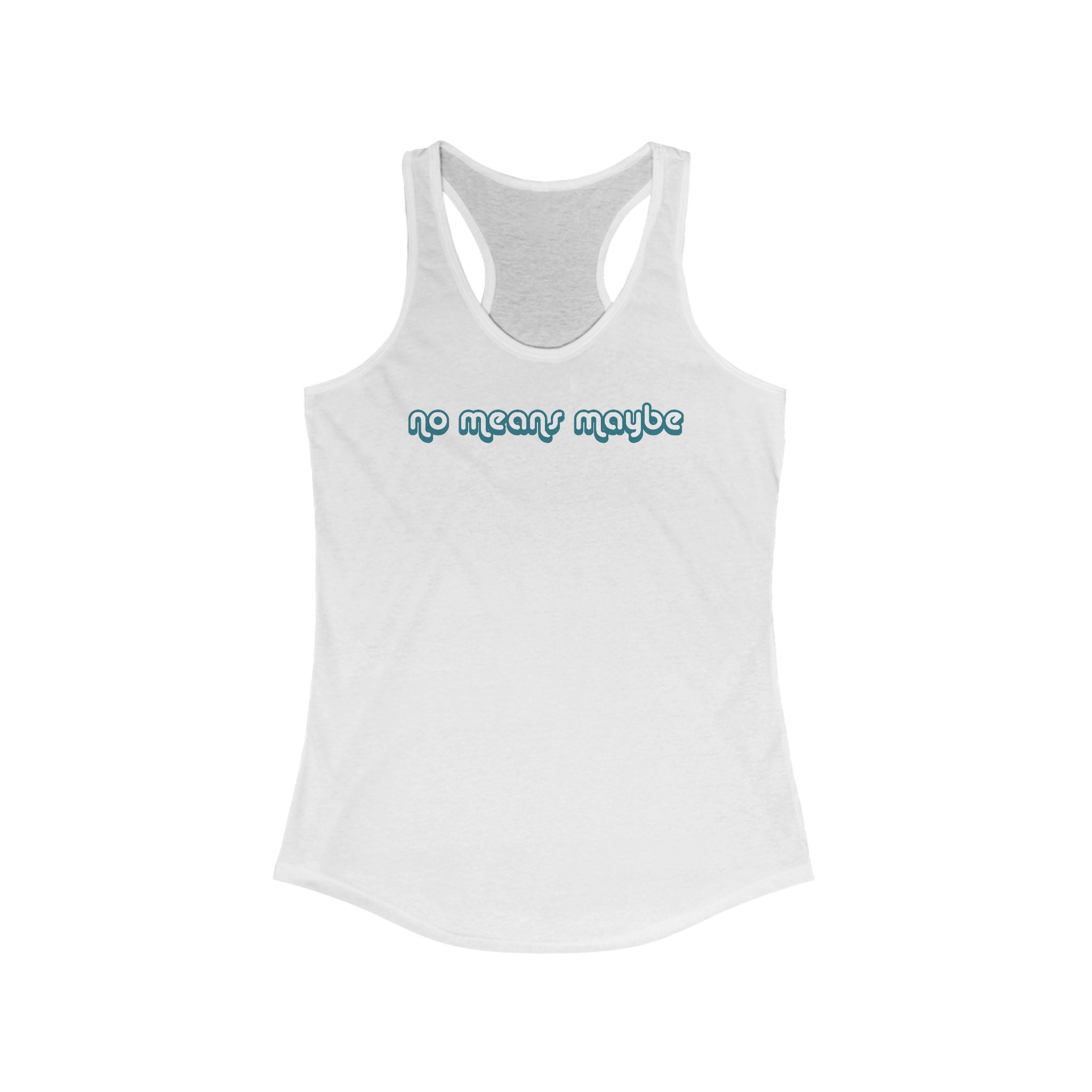 No Means Maybe - Women's Racerback Tank