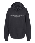 When You Really Stop And Think About It You'll Wish You Hadn't - Hoodie