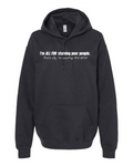 I'm All For Starving Poor People - Hoodie
