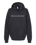 I Believe In Free And Fair Erections! - Hoodie