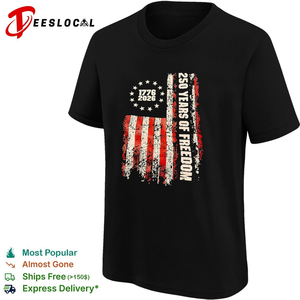 1776 2026 250 Years of Freedom American Flag United States Semiquincentennial shirt