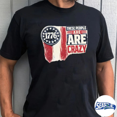 1776 These People Are Crazy Vintage Retro shirt