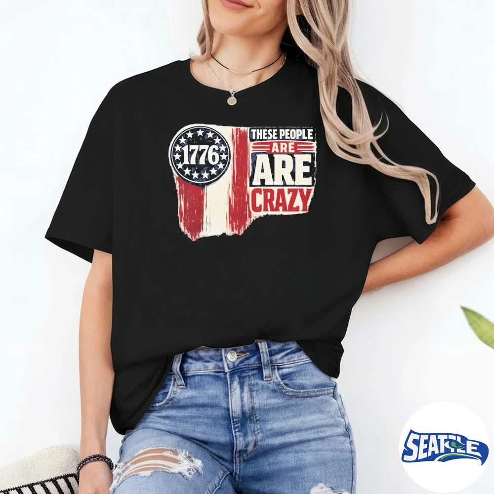 1776 These People Are Crazy Vintage Retro shirt