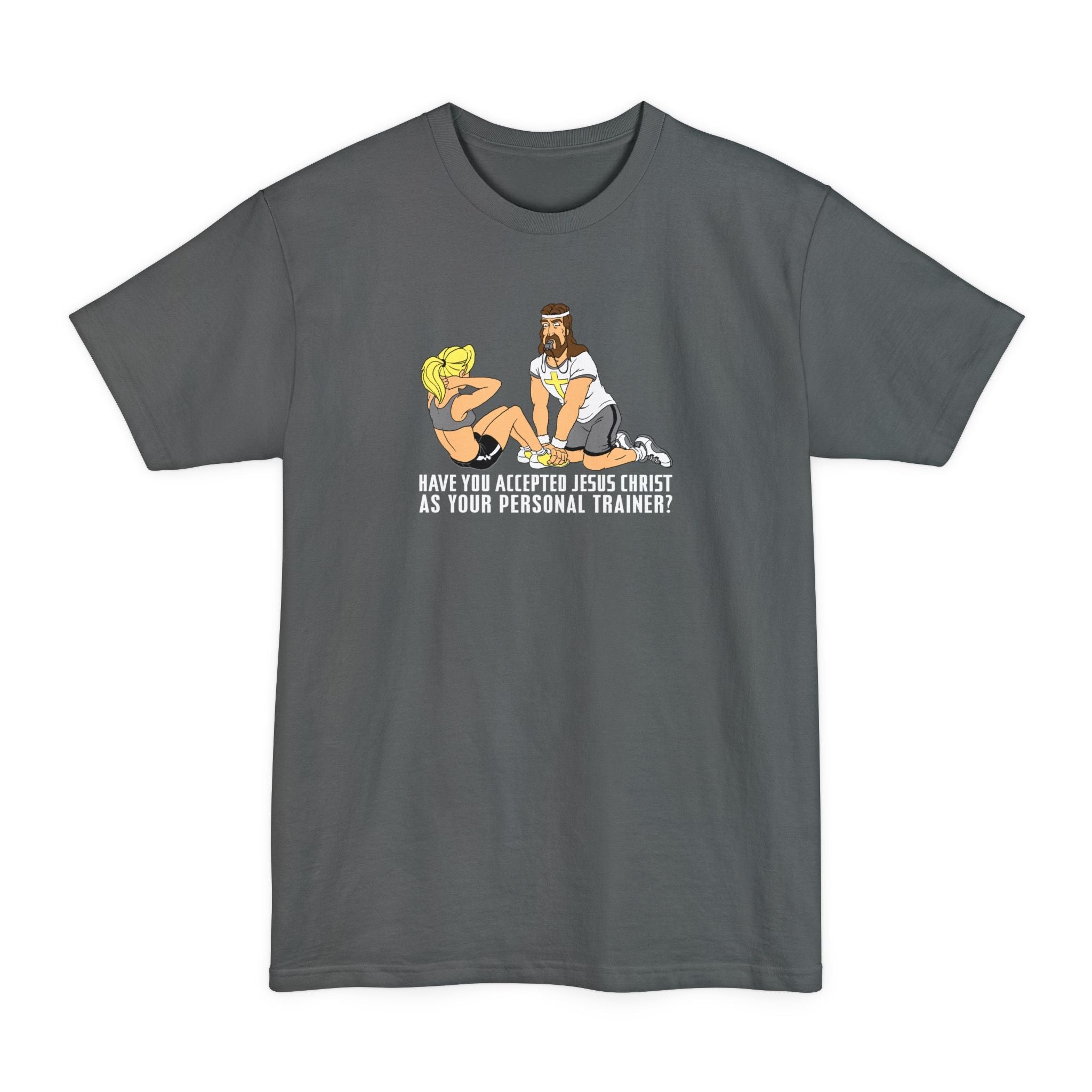 Have You Accepted Jesus Christ As Your Personal Trainer? - Men's Tall T-Shirt