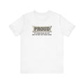 Proud Of Something My Kid May Or May Not Have Done - Men's T-Shirt
