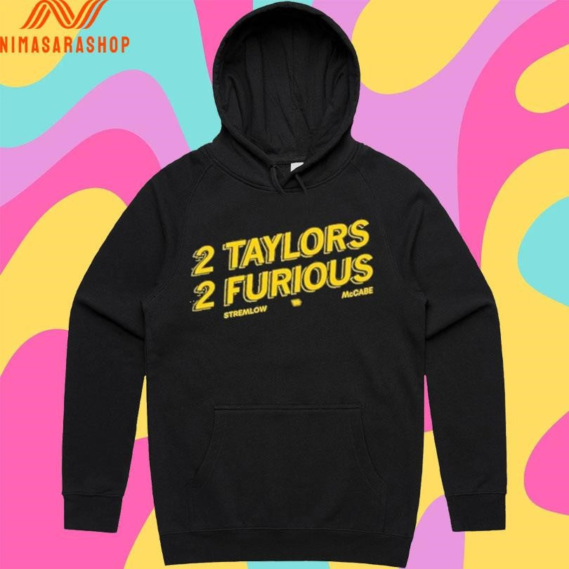 2 Taylors 2 Furious Stremlow Mccabe Shirts