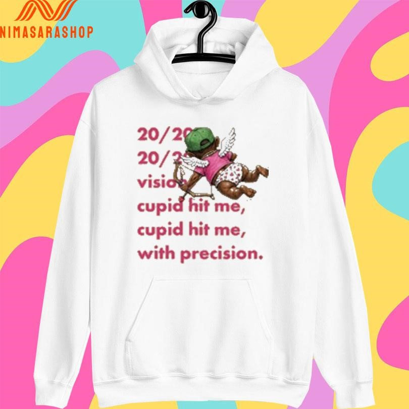 20 20 Vision Cupid Hit Me Cupid Hit Me With Precision Shirts
