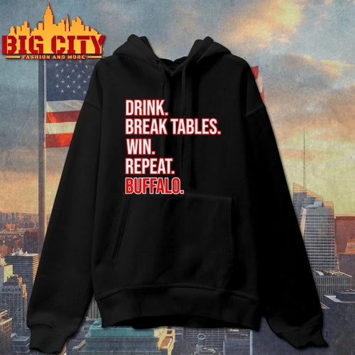 2025 Drink. Break Tables. Win. Repeat .Buffalo Football shirt