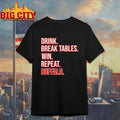 2025 Drink. Break Tables. Win. Repeat .Buffalo Football shirt