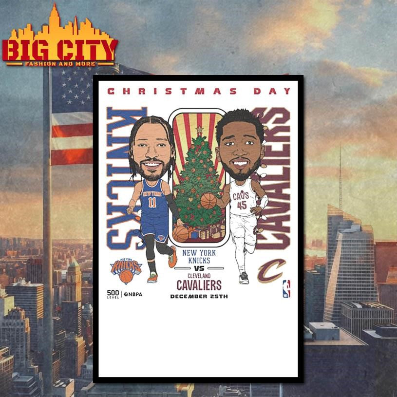 2025 NBA Christmas Day Match Up Knicks Vs. Cavaliers Shirt