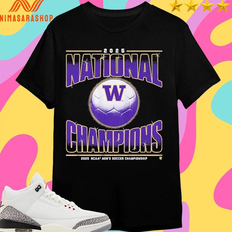 2025 National Champions 2025 NCAA Washington Men’s Soccer Championship Shirts