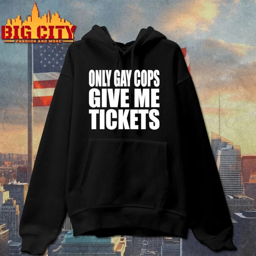 2025 Only Gay Cops Give Me Tickets Shirt