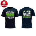 2025 Seahawks Been There Won That Go Hawks Champions Two Sided Shirt