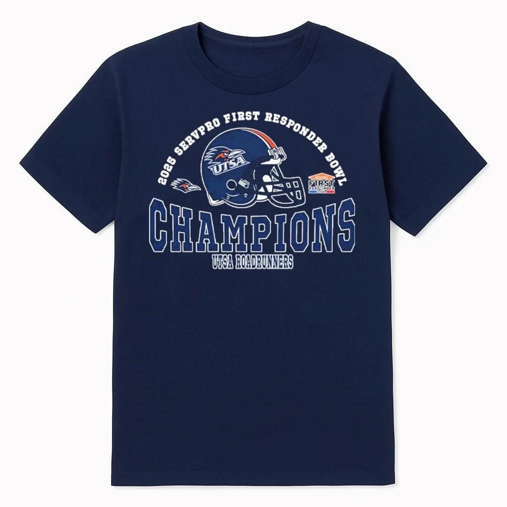 2025 First Responder Bowl December Champions UTSA Roadrunners Football Champions 2025 Servpro First Responder Bowl Shirt