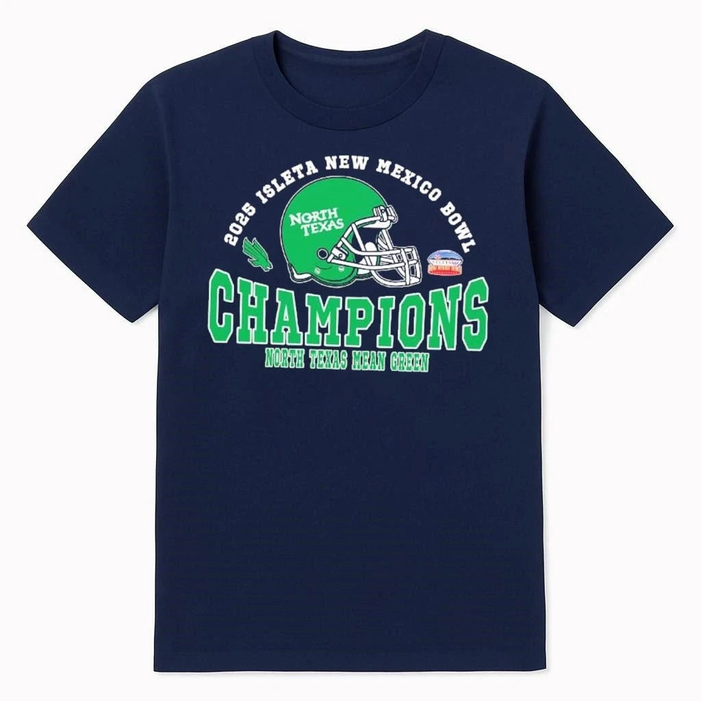 2025 New Mexico Bowl Champions North Texas Mean Green Football The Champions 2025 Isleta New Mexico Bowl Shirt