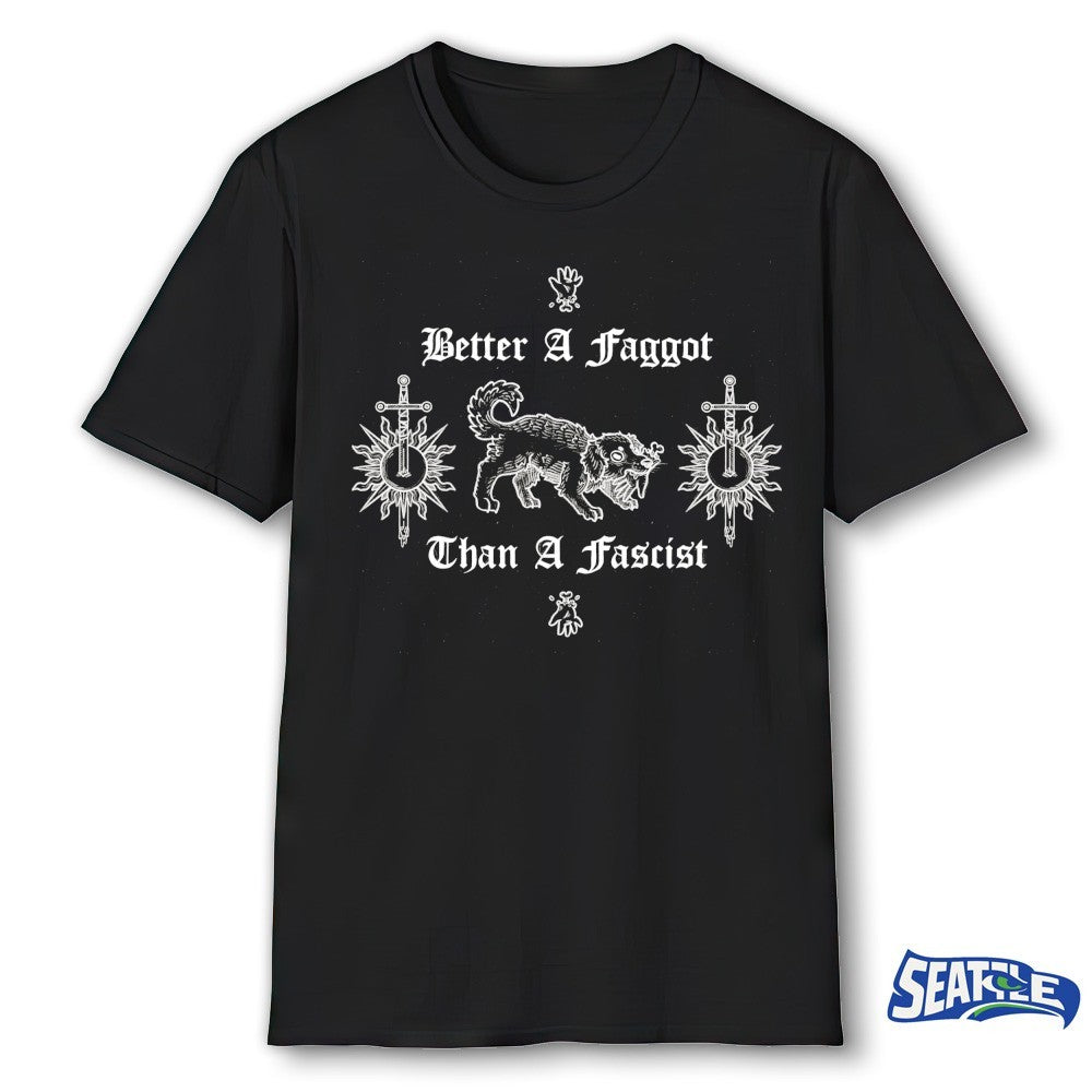 2026 Better A Faggot Than A Fascist LGBTQ shirt