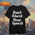 2026 Casemiro Hated Adored Never Ignored shirt