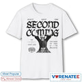 2026 Don’t Deny The Second Coming You Have To Feel It To Believe shirt