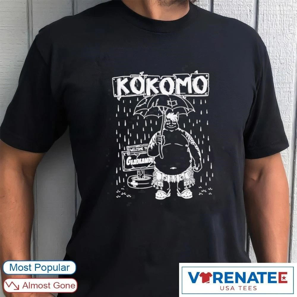 2026 KoKomo Welcome To Gladlands Shirt