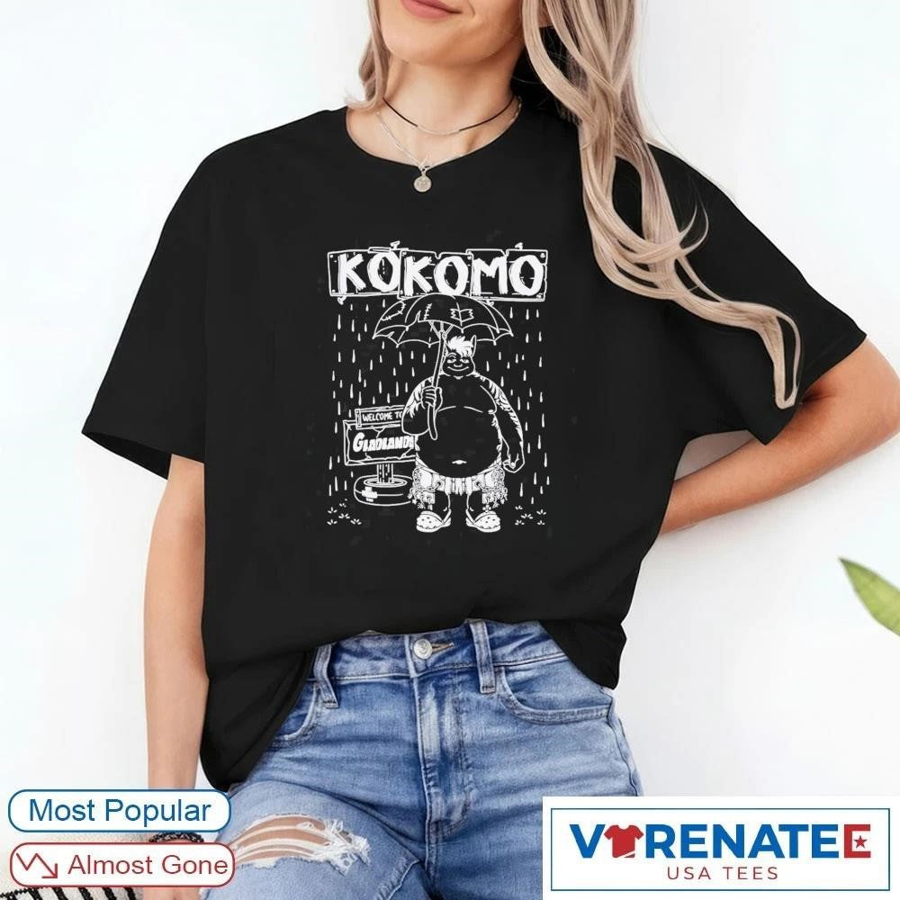 2026 KoKomo Welcome To Gladlands Shirt