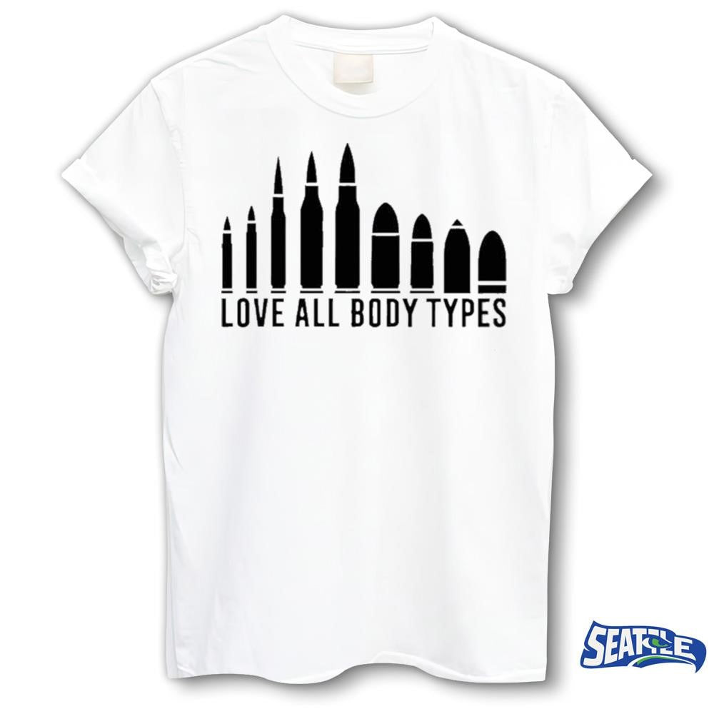 2026 Love All Body Types Bullet Shirt