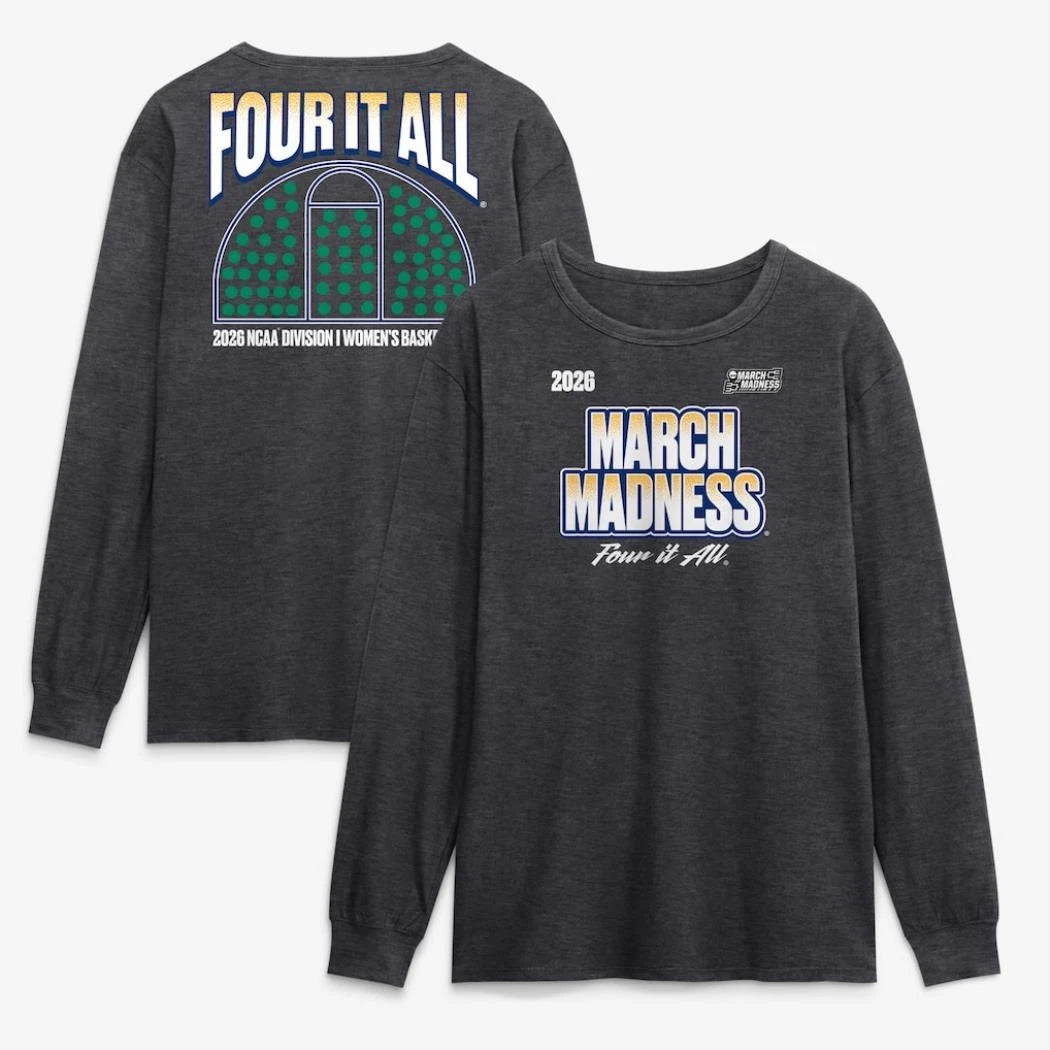 2026 NCAA Women’s Basketball Tournament March Madness Four It All T-Shirt