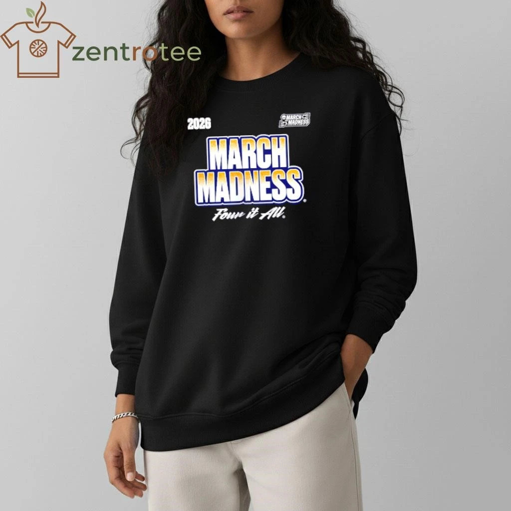 2026 NCAA Women’s Basketball Tournament March Madness Four it all shirt