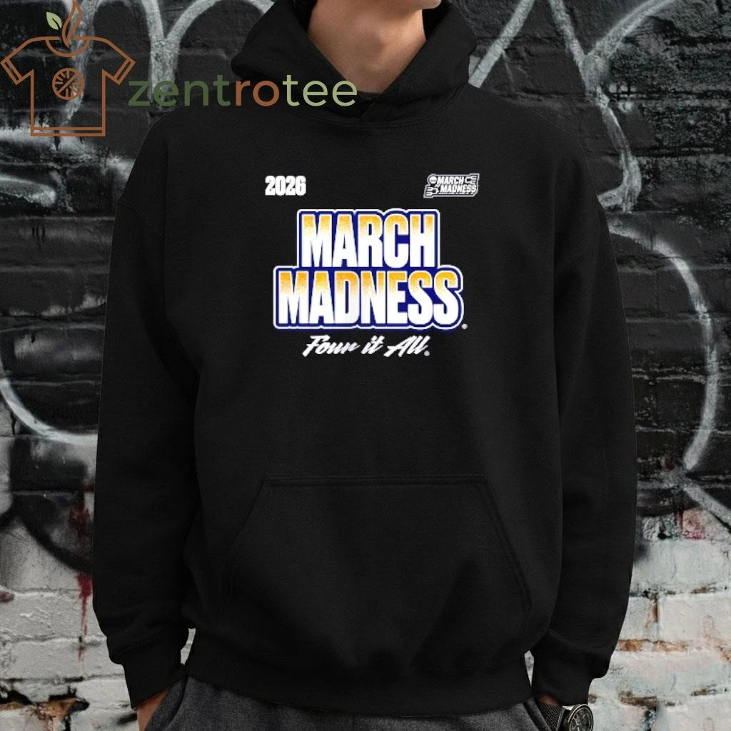 2026 NCAA Women’s Basketball Tournament March Madness Four it all shirt