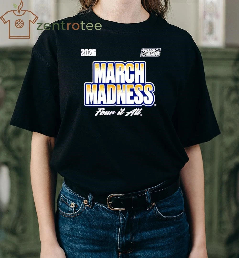 2026 NCAA Women’s Basketball Tournament March Madness Four it all shirt