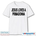 2026 Nessa Barrett Jesus loves A Primadonna shirt