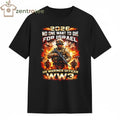2026 No one want to die for Israel US Marines Officer ww3 tee
