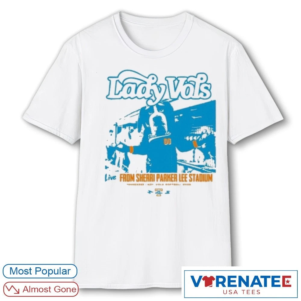 2026 Tennessee Lady Vols Live From Sherri Parker Lee Stadium shirt