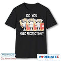 2026 The Terriers Bluey Do You Need Protecting Shirt
