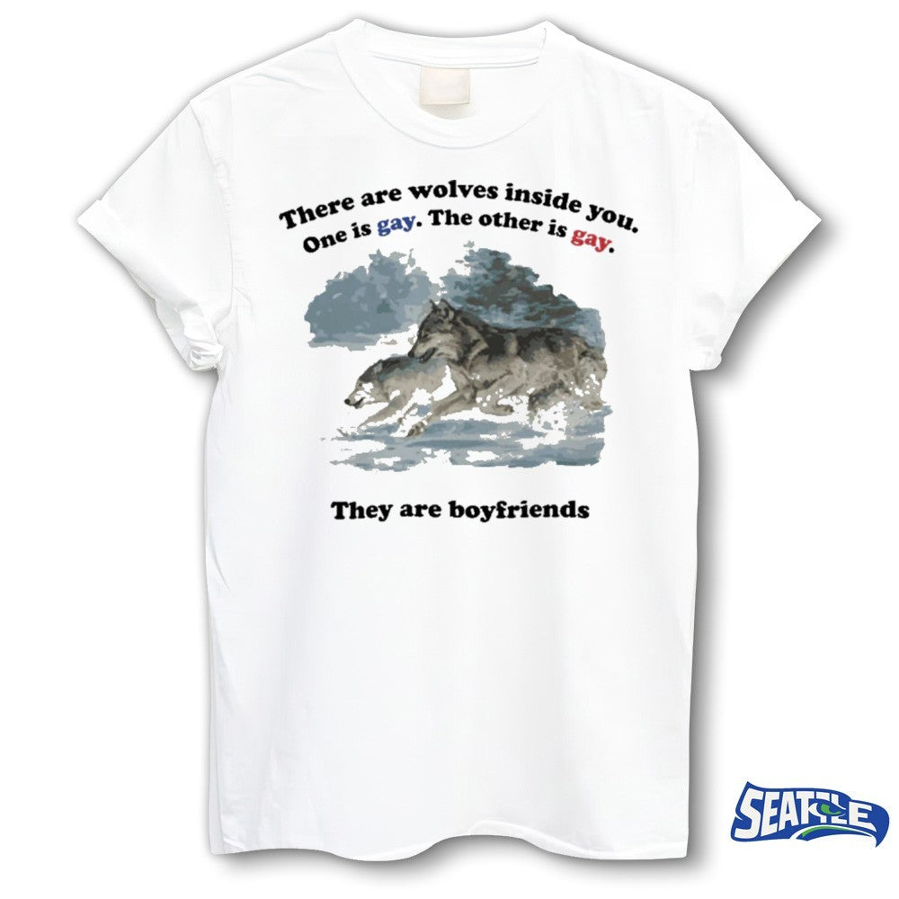 2026 There Are Two Wolves Inside You. One Is Gay. The Other Is Gay. They Are Boyfriends shirt