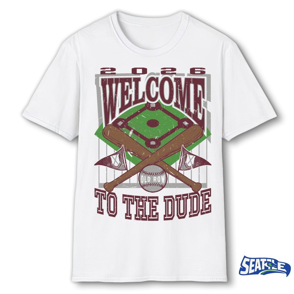 2026 Welcome To The Dude Baseball shirt