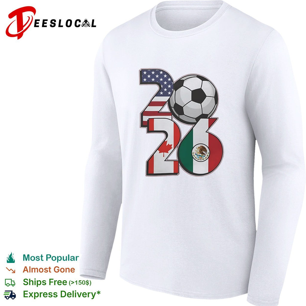 2026 World Cup Soccer Tournament USA Canada Mexico Flags Soccer Ball shirt