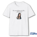 2026 Cher Do You Believe In Life After Love shirt