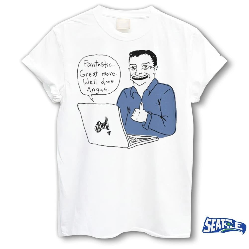 2026 Fantastic Great Move Well Done Angus Taylor Meme Shirt
