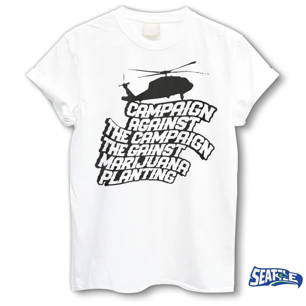2026 Helicopter Campaign Against The Campaign Against Marijuana Planting Shirt