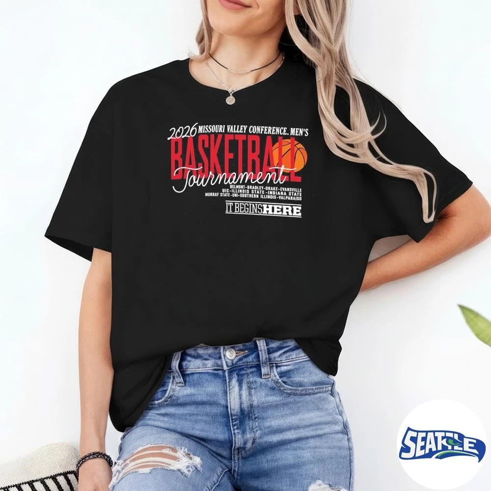 2026 Missouri Valley Conference Men’s Basketball Tournament Scheduled It Begins Here shirt