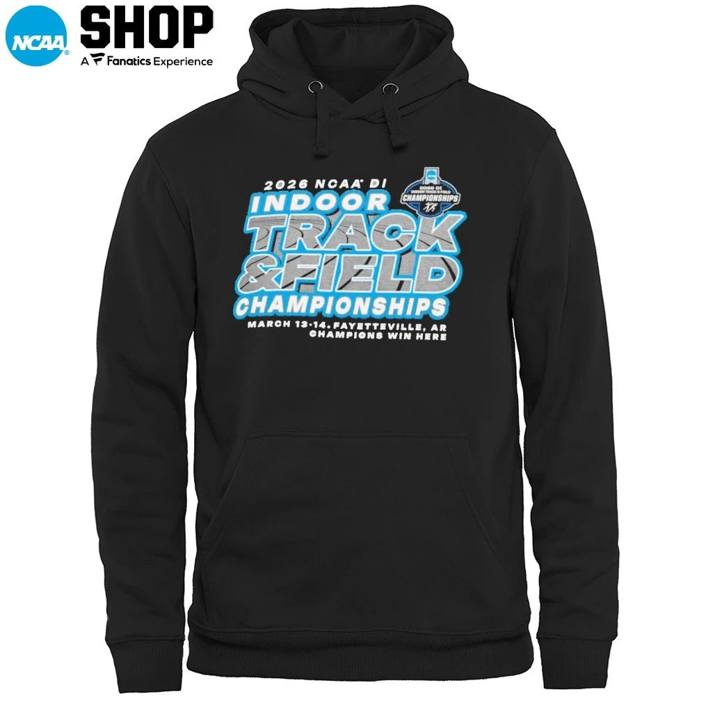2026 NCAA DI Indoor Track and Field Championships Fayetteville Ar March 13-14 Champions Win Here T-Shirt