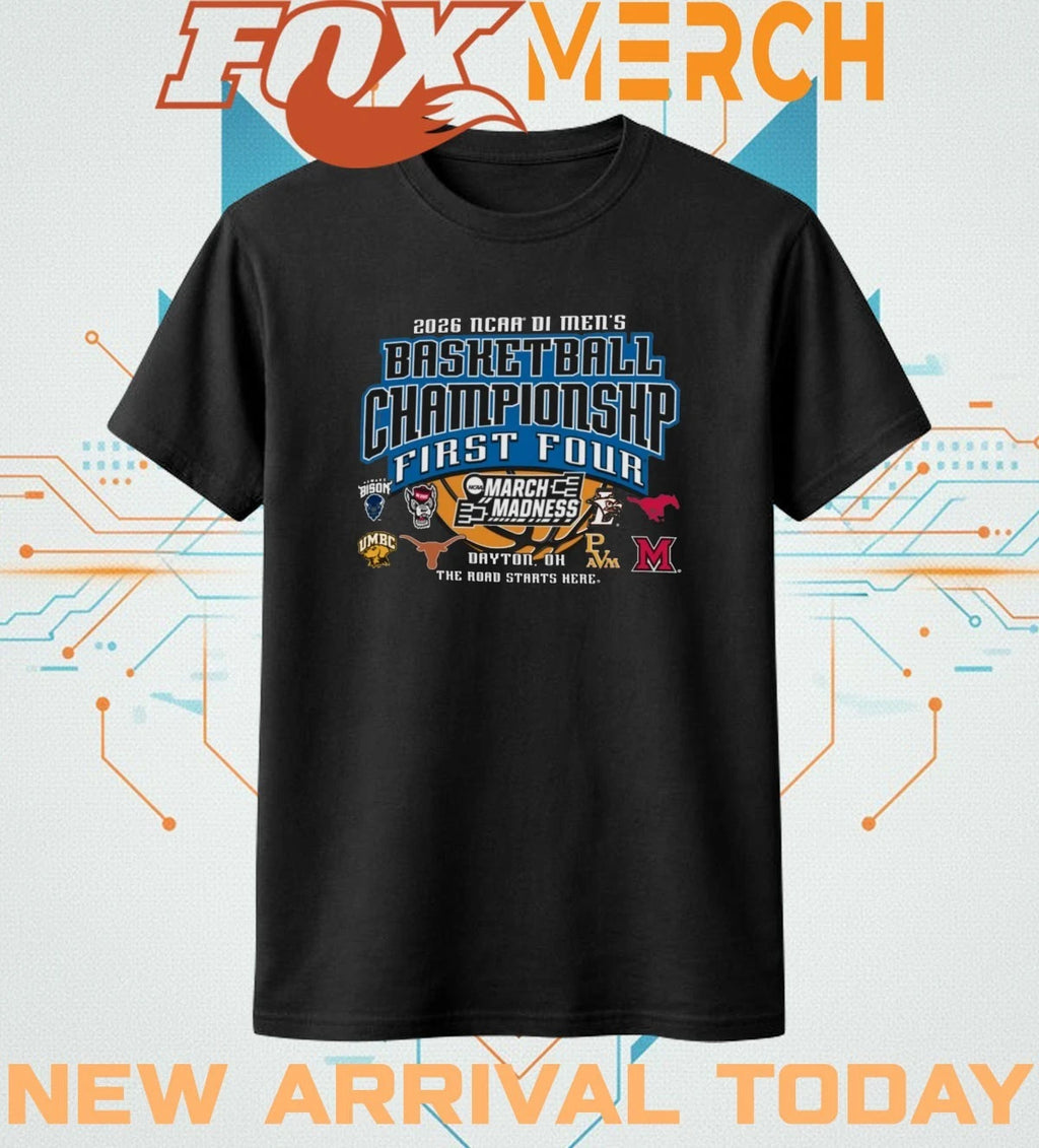 2026 NCAA DI Men’s Basketball Championship First Four March Madness Dayton, OH The Road Starts Here shirt
