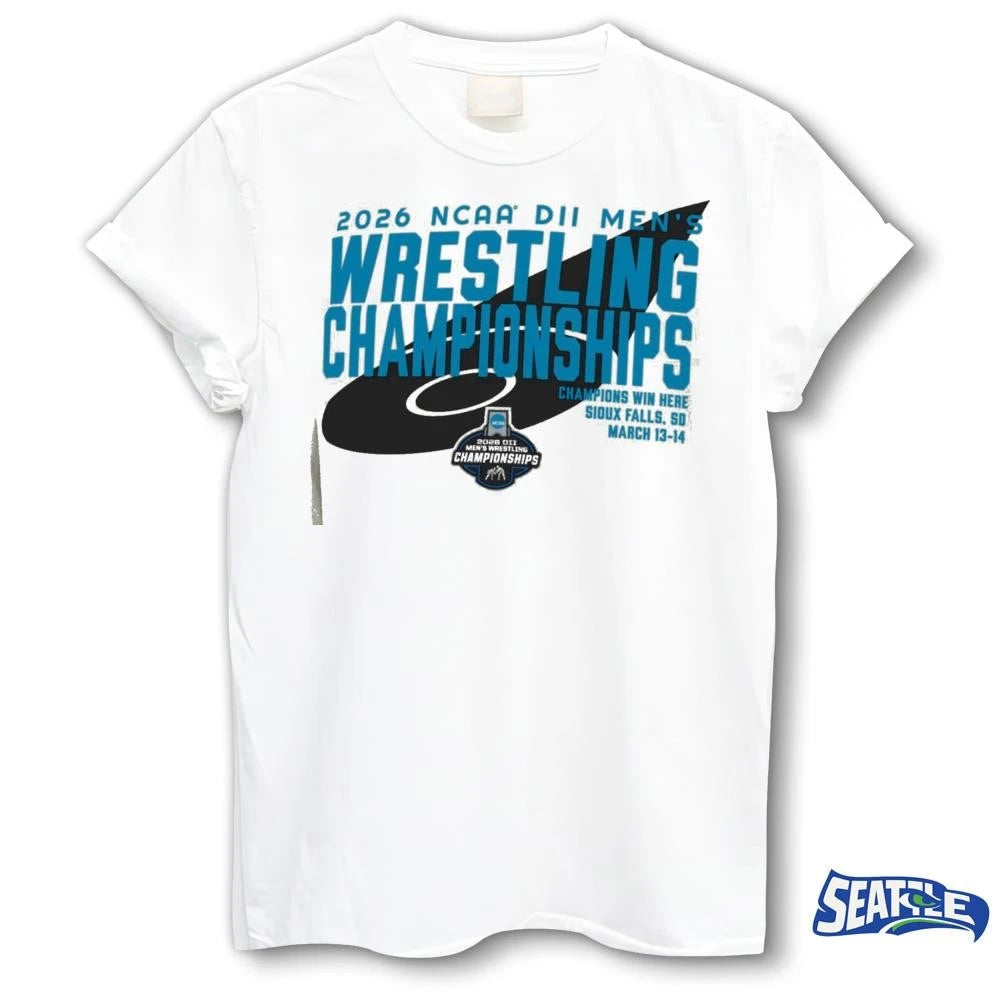2026 NCAA Division II Wrestling Championships Champions Win Here Sioux Falls, Sd March 13-14 shirt
