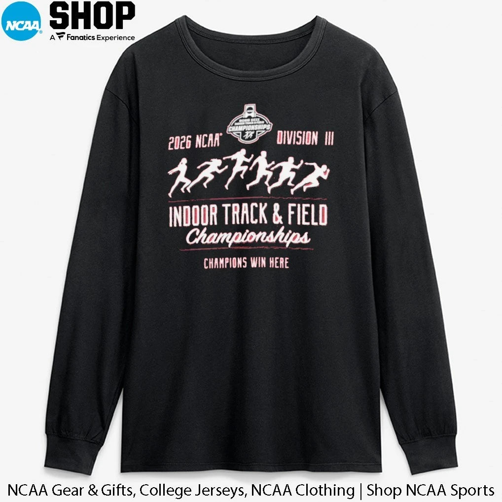 2026 NCAA Division III Indoor Track and Field Championships Champion Win Here T-Shirt