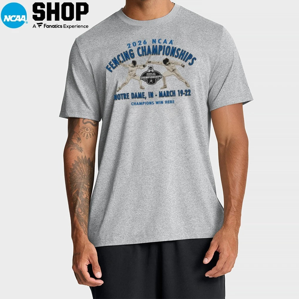 2026 NCAA Fencing Championships Champions Win Here Notre Dame In March 19-22 T-Shirt
