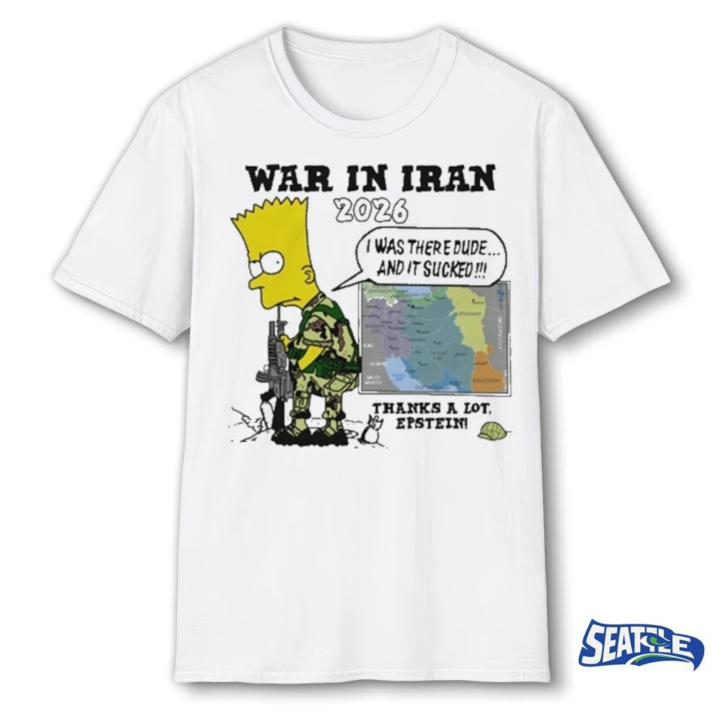 2026 Thompsons War In Iran Thanks A Lot Epstein I Was There Dude And It Sucked shirt