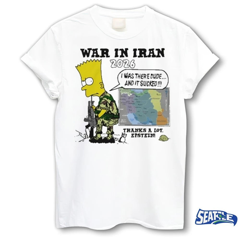 2026 Thompsons War In Iran Thanks A Lot Epstein I Was There Dude And It Sucked shirt