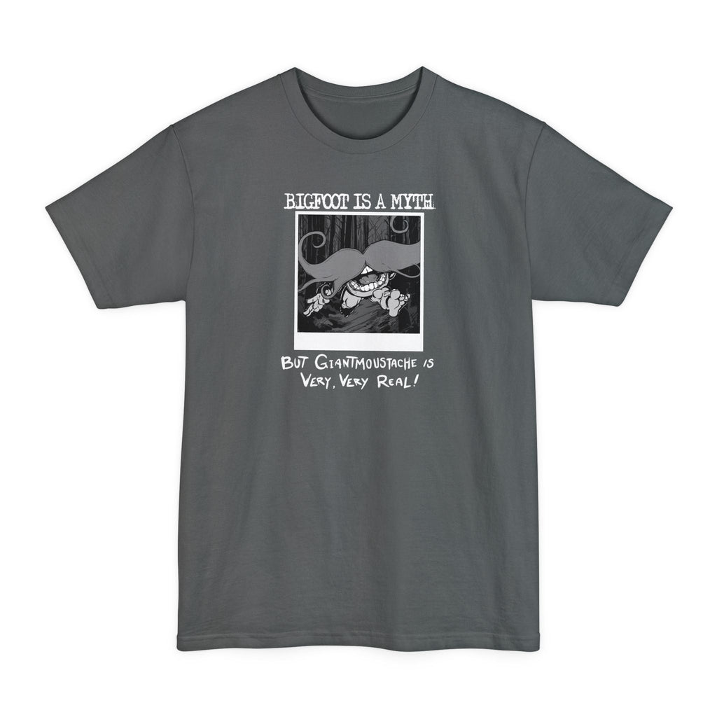 Bigfoot Is A Myth But Giantmoustache Is Very Very Real! - Men's Tall T-Shirt