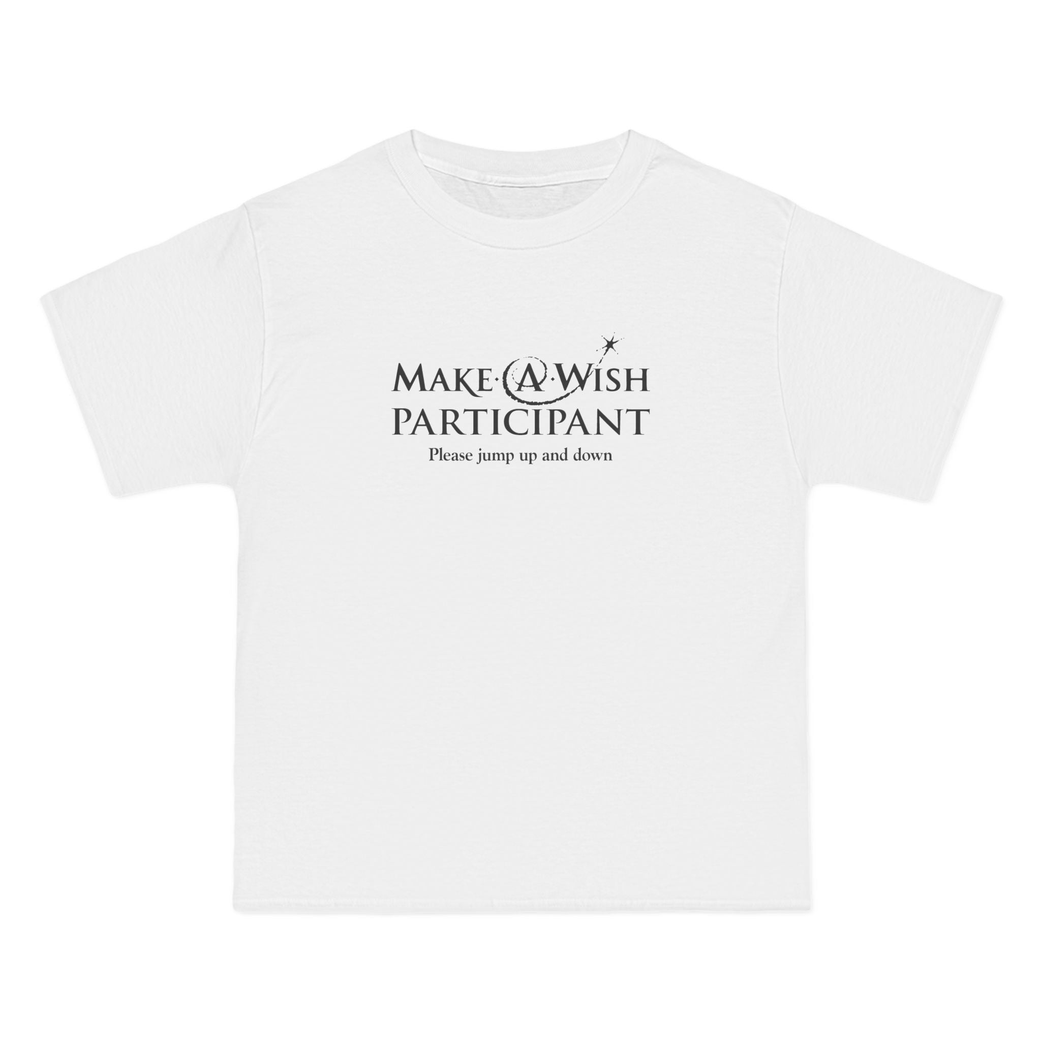Make A Wish Participant Please Jump Up And Down - Men's Heavyweight T-Shirt
